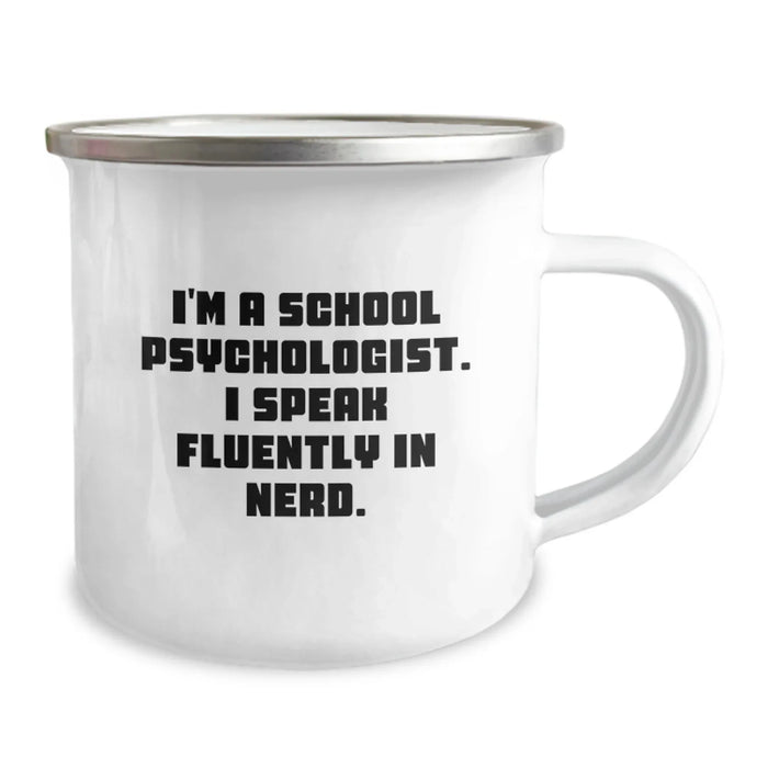 Funny Quotes for School Psychologist Christmas Unique Gifts from Friends and Family, I'm A School Psychologist. I Speak Fluently In genius. Camping Mug for School Psychologist Men and Women - Image 2