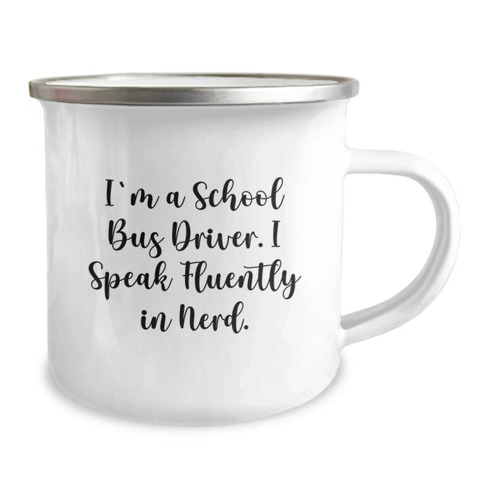 Funny School Bus Driver Gifts from Friends - 'I Speak Fluently In genius.' Camping Mug for Men, Unique Christmas Memorable Presents for School Bus Driver, Enamel Stainless Steel Mugs - Image 2