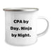 CPA Gifts for Men from Friends - Camping Mug with Funny Quote 'Cpa By Day. Ninja By Night.' for Birthday - Image 2