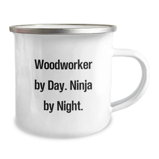 Unique Woodworker Gifts from Friends for Men - Camping Mug - 'Woodworker By Day. Ninja By Night. - Perfect Holiday Unique Gift - 12 oz Capacity Stainless Steel Enamel Finish - Funny Woodworker Mug - Image 2