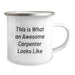 Cute Inspirational Gifts from Friends for Awesome Carpenters Birthday Unique Mug Camping, Funny Quotes about Being Awesome, Perfect for Men's Birthday Unique Gifts - Image 2