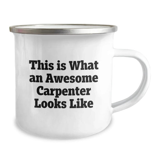 Funny Inspirational Gifts from Men to Awesome Carpenter Friends, Camping Mug for Birthday Unique Gifts, This Is What An Awesome Carpenter Looks Like - Image 2