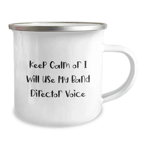 Funny Band Director Gifts from Men for Valentine's Unique Camping Mugs - 'Keep Calm Or I Will Use My Band Director Voice' - 12 oz Stainless Steel Enamel Finish - Image 2