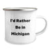 Funny Michigan Gifts for Men, Women, and Friends - I'd Rather Be In Michigan Camping Mug - Gifts from Family and Friends for Christmas - Image 2