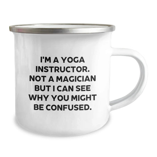 Funny Yoga Instructor Gifts from Friends, Camping Mug for Yoga Lover, Unique Christmas Unique Gifts for Men, Women, Coworkers, Family - I'm A Yoga Instructor. Not A Magician - Image 2