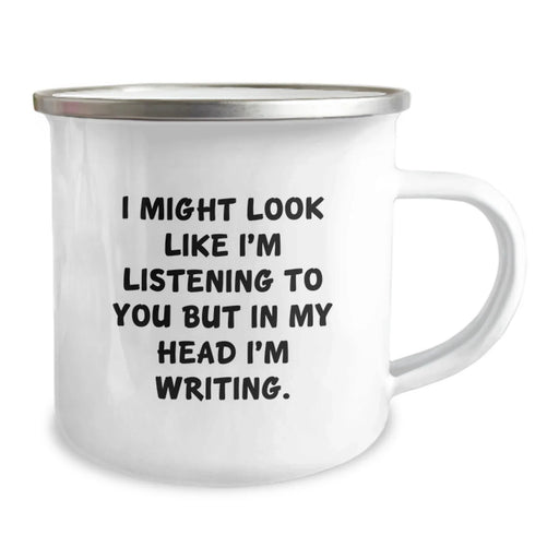 Creative Writing Enthusiasts Gifts from Friends and Family - Funny Camping Mug for Birthday - I Might Look Like I'm Listening To You But In My Head I'm Writing - Perfect for Men and Women - Image 2