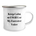 Forester Camping Mug - Funny Quote Gifts from Friends to Forester on Birthday, Keep Calm Or I Will Use My Forester Voice, Camping Mug for Men, Women, Coworkers, Family - Image 2