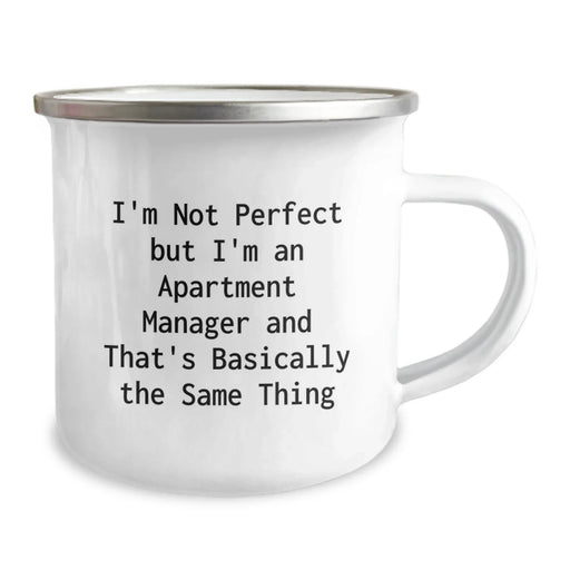 Funny Christmas Unique Gifts for An Apartment Manager, Camping Mug with I'm Not Perfect But I'm An Apartment Manager And That's Basically The Same Thing Quote, Great Gift for Men or Women - Image 2