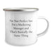 Funny Marketing Manager Gifts from Friends for Graduation, I'm Not Perfect But I'm A Marketing Manager And That's Basically The Same Thing Camping Mug for Men - Image 2