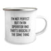 Funny Operator Gifts from Men, Unique Christmas Unique Gifts for Operator Friends, Operator Camping Mug with I'm Not Perfect But I'm An Operator And That's Basically The Same Thing - Image 2