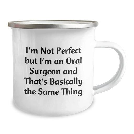 Funny Oral Surgeon Gifts from Friends for Oral Surgeon Men with I'm Not Perfect But I'm An Oral Surgeon And That's Basically The Same Thing Quote on Christmas Unique Gifts - Image 2
