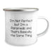 Funny Rescue Worker Gifts for Men - 'I'm Not Perfect But...' Sarcasm Mug, Camping Mug for Rescue Worker Birthday Unique Gifts from Friends - Image 2