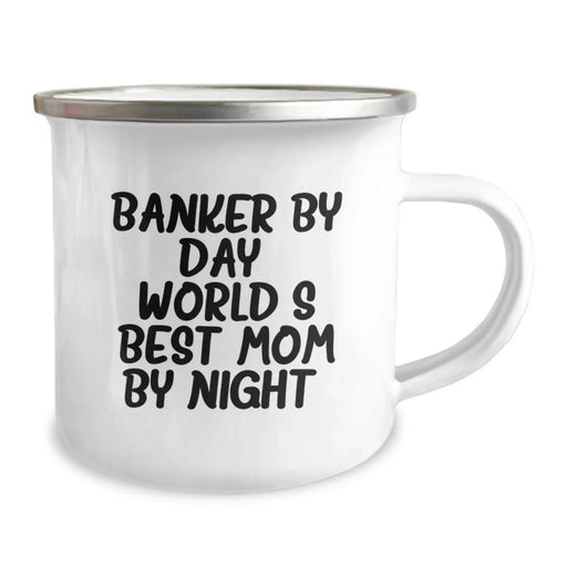 Banker Gifts for Men, Camping Mug with Funny Quote 'Banker By Day, World's Best Mom By Night.' from Friends, Unique Graduation Gifts for Him - Image 2