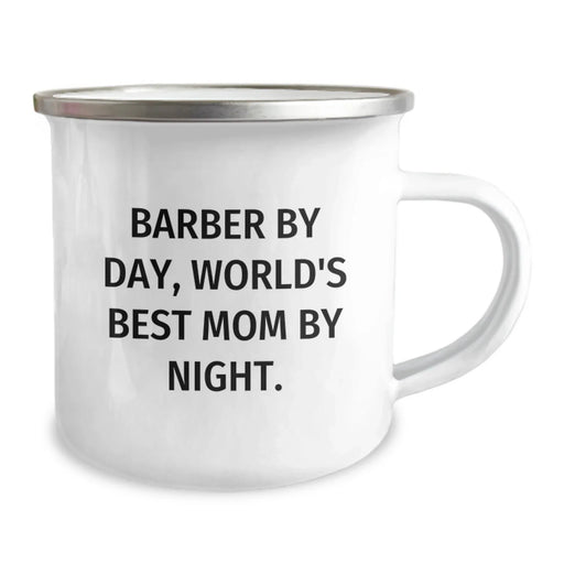 Barber Gifts from Mom, Funny Camping Mug for Graduation, 'Barber By Day, World's Best Mom By Night.' - Image 2