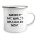 Barber Gifts from Mom, Funny Camping Mug for Graduation, 'Barber By Day, World's Best Mom By Night.' - Image 2