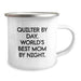 Funny Quilter Gifts, Best Mom Quilter Camping Mug, Quilter By Day World's Best Mom Night - Unique Christmas Unique Gifts from Family to Quilter - Image 2