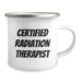 Funny Certified Radiation Therapist Gifts from Friends for Radiation Therapist Graduation Unique Gifts, Camping Mug - Image 2