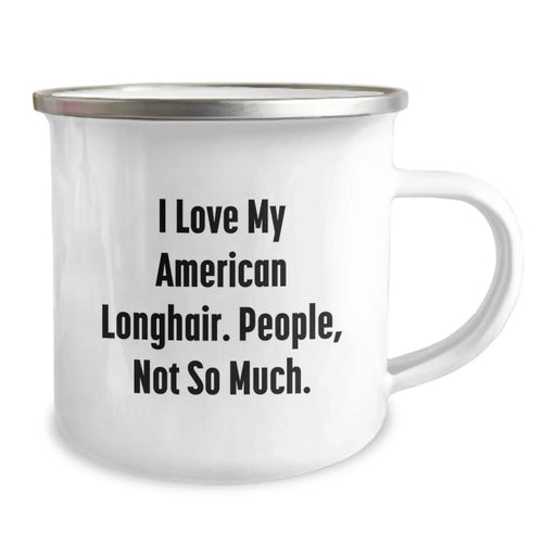 Funny American Longhair Cat Camping Mug Gifts for Friends from Men, Unique Christmas Unique Gifts - Image 2