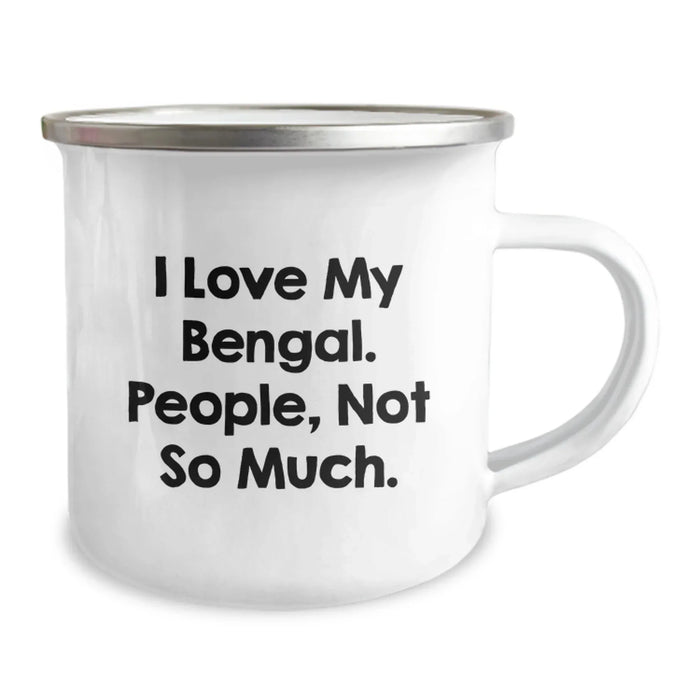 Funny Bengal Cat Lover Gift for Friends, Unique Camping Mug for Bengal Cat Enthusiasts, 'I Love My Bengal. People, Not So Much.' - Christmas Unique Gifts from Friends - Image 2