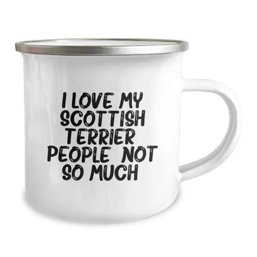 Funny Scottish Terrier Dog Lover Gifts for Men, Christmas Unique Presents from Friends to Family, Camping Mug with I Love My Scottish Terrier. People, Not So Much. - Image 2