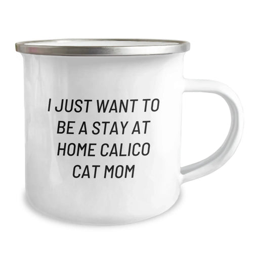 Calico Cat Camping Mug, Funny Quote Gifts from Mom to Stay at Home Calico Cat Lover on Birthday Unique Gifts - Image 2