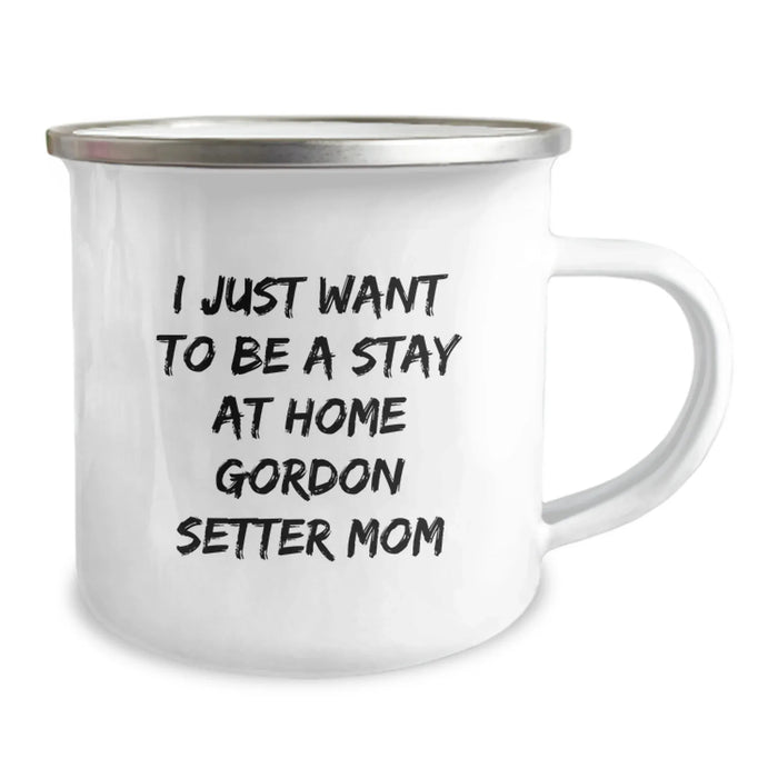 Funny Gordon Setter Dog Mom Gifts from Friends for Birthday Unique Gifts - I Just Want To Be A Stay At Home Gordon Setter Mom - Image 2