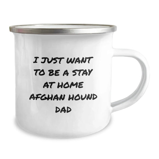 Funny Afghan Hound Dog Gifts from Dad - I Just Want To Be A Stay At Home Afghan Hound Dad Camping Mug for Afghan Hound Dog Lovers - Christmas Unique Gifts for Men - Image 2
