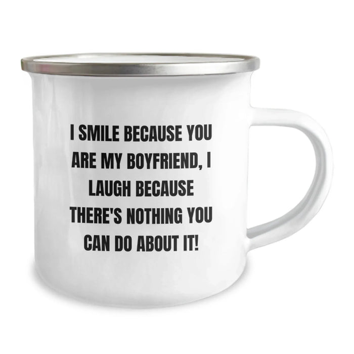 Funny Sweetheart Gifts, Camping Mug with Quote 'I Smile Because You Are My Sweetheart, I Laugh Because There's Nothing You Can Do About It!', Gifts from Men to Sweetheart for Birthday - Image 2