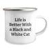 Funny Black and White Cat Gifts from Friends and Family - Birthday Unique Mug with Life Is Better Quote, 12 oz Stainless Steel Camping Mug - Image 2