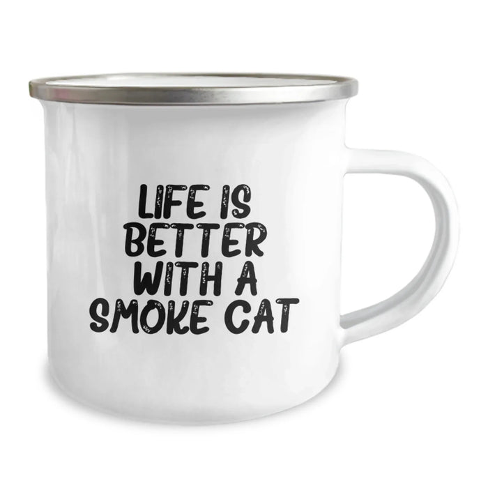 Funny Smoke Cat Camping Mug Gifts from Friends for Smoke Cat Enthusiasts Birthday Unique Gifts, Life is Better with a Smoke Cat Quote, Camping Mug for Men Women Friends Family - Image 2