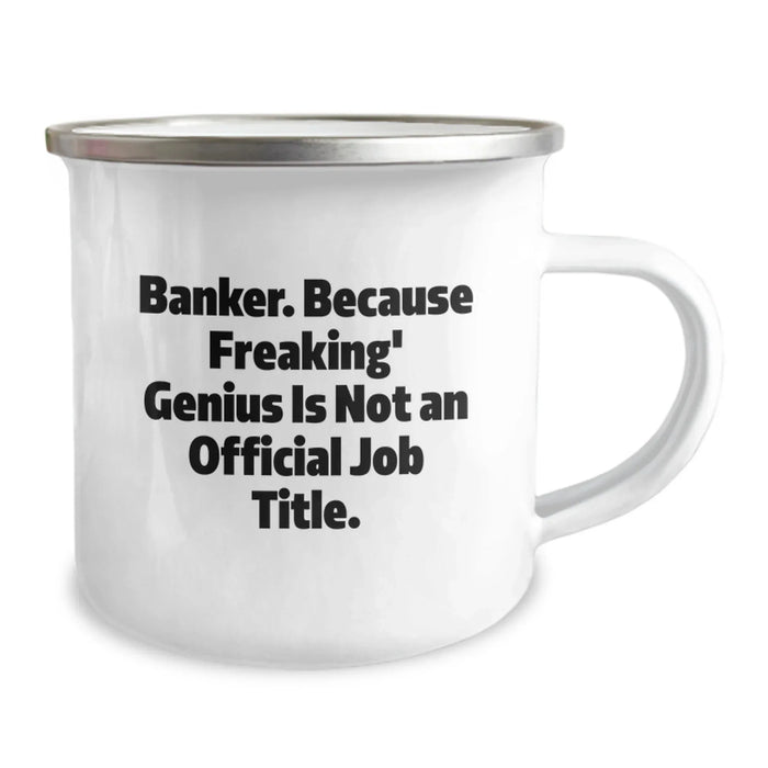 Funny Banker Gifts from Friends and Family, Inspirational Camping Mugs for Bankers, Unique Christmas Unique Gifts for Men and Women - Image 2