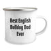 Funny English Bulldog Dad Gifts from Men to English Bulldog Owners on Birthday Unique Gifts - Image 2