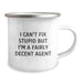 Gifts for Agents - I'm a Fairly Decent Agent Camping Mug for Birthday Unique Gifts from Friends or Family - Image 2