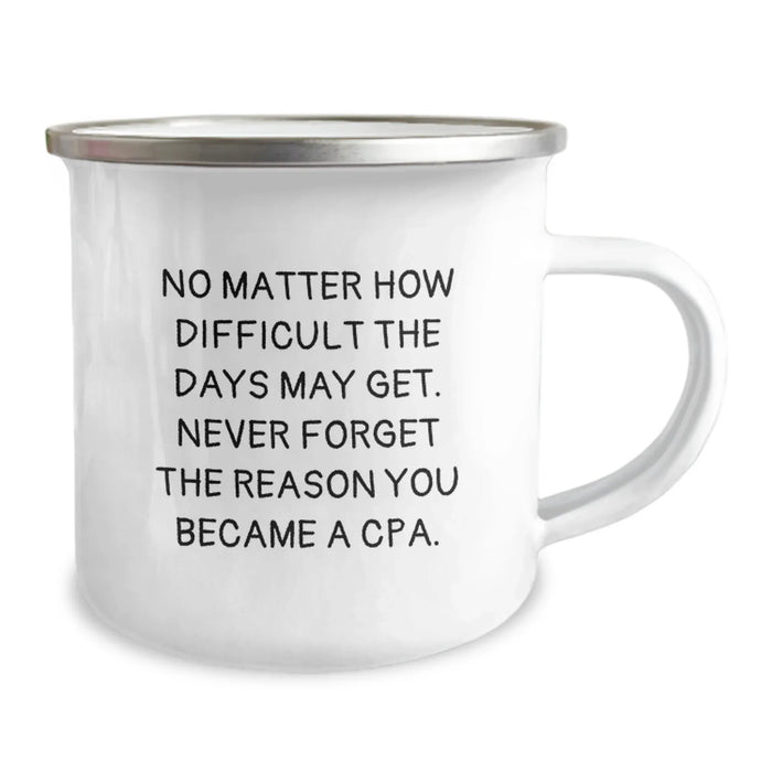 CPA Camping Mug, Funny Quote, Gifts for Friends, Unique Valentine's Gifts from Men to Women, Inspirational - Image 2