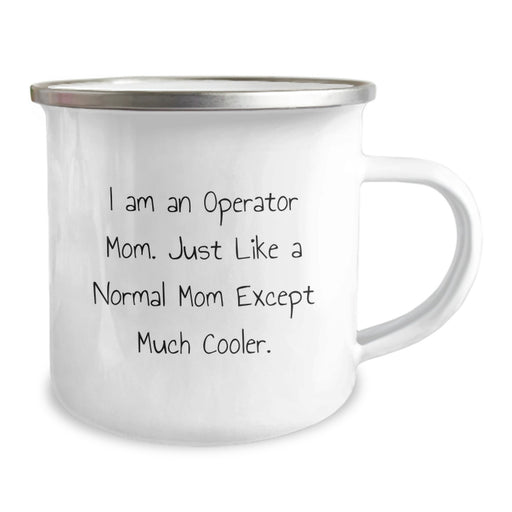 Operator Mom Camping Mug Graduation Unique Gifts for Operator Men, Funny Operator Mom Coffee Mugs for Camping Lovers, Gifts from Family, Friends to Operator, Operator Mom Graduation Celebration Gifts - Image 2