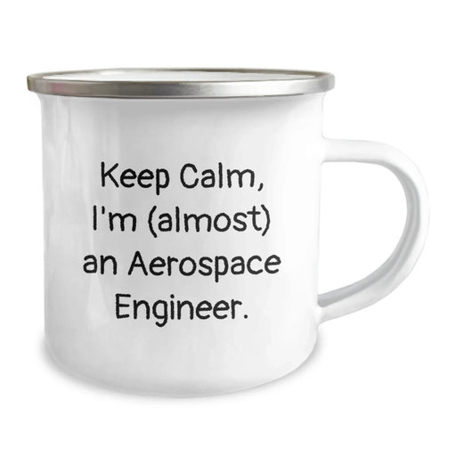 Funny Aerospace Engineer Christmas Unique Gifts from Family - Camping Mug - Keep Calm, I'm (almost) An Aerospace Engineer. - Image 2