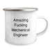 Funny Mechanical Engineer Coffee Mugs Gifts from Men to Sons on Graduation Day with Amazing F--king Mechanical Engineer Quote - Image 2
