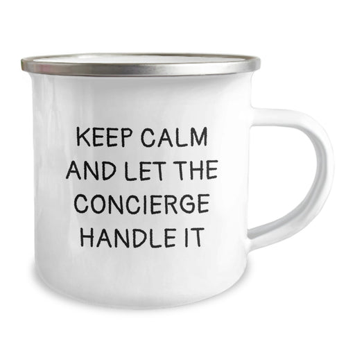 Concierge Camping Mug - Graduation Unique Gifts from Men for Women, Funny Keepsafe Mug for Friends, Coworkers, Family - Keep Calm And Let The Concierge Handle It - Image 2