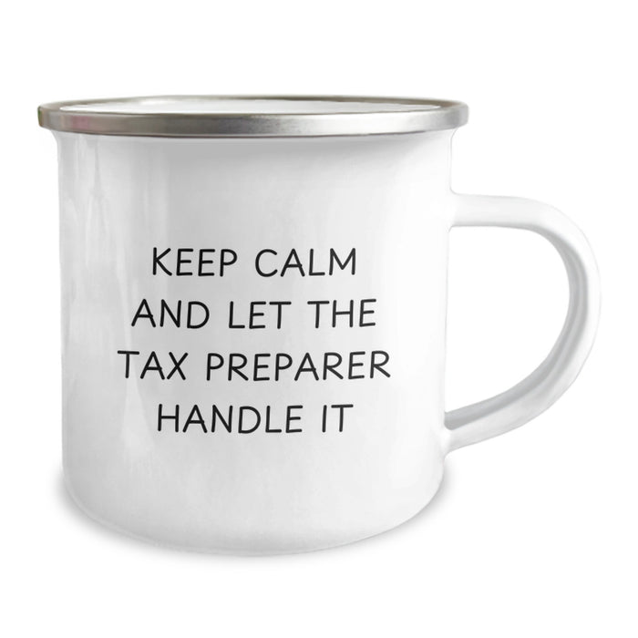 Funny Graduation Gifts from Friends - Tax Preparer Camping Mug - Keep Calm And Let The Tax Preparer Handle It - Unique Gifts for Tax Professionals - Image 2