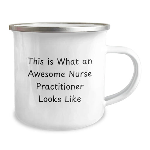Funny Nurse Practitioner Christmas Unique Gifts for Nurse Practitioners from Friends, Men, Women, Coworkers, Family - Camping Mug This Is What An Awesome Nurse Practitioner Looks Like - Image 2