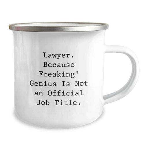 Funny Lawyer Camping Mug, 'Lawyer. Because Freaking' genius Is Not An Official Job Title.'-Gifts from Friends to Birthday Lawyer, Unique Birthday Unique Gifts for Men, Women, Coworkers, Family - Image 2