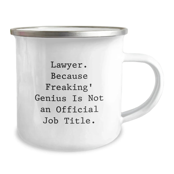 Funny Lawyer Camping Mug, 'Lawyer. Because Freaking' genius Is Not An Official Job Title.'-Gifts from Friends to Birthday Lawyer, Unique Birthday Unique Gifts for Men, Women, Coworkers, Family - Image 2