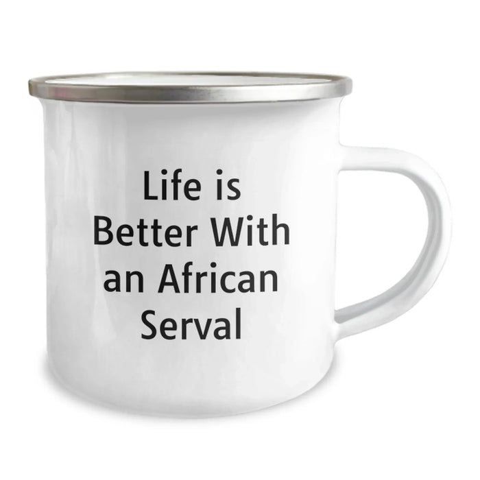 Gifts from Friends for African Serval Cat Lovers, Life Is Better With An African Serval Cute Birthday Camping Mug, Fun Inspirational Quote - Image 2