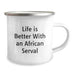 Gifts from Friends for African Serval Cat Lovers, Life Is Better With An African Serval Cute Birthday Camping Mug, Fun Inspirational Quote - Image 2