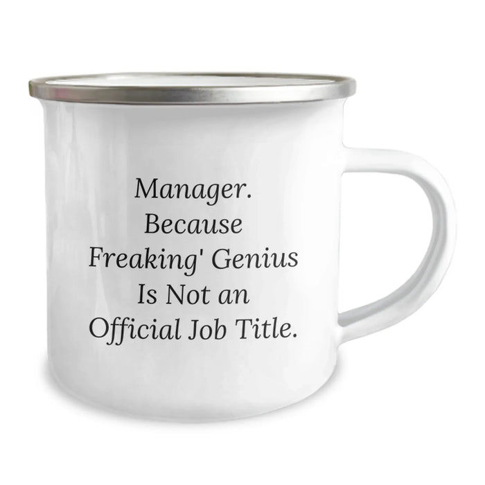 Funny Manager Gifts, Manager Mug, Birthday Unique Gifts from Friends, 'Manager. Because Freaking' genius Is Not An Official Job Title.', 12 oz Stainless Steel Camping Mug - Image 2