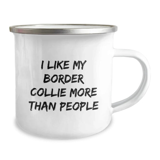 Funny Border Collie Dog Lovers Gifts from Friends for Birthday - 'I Like My Border Collie More Than People' Camping Mug - Image 2