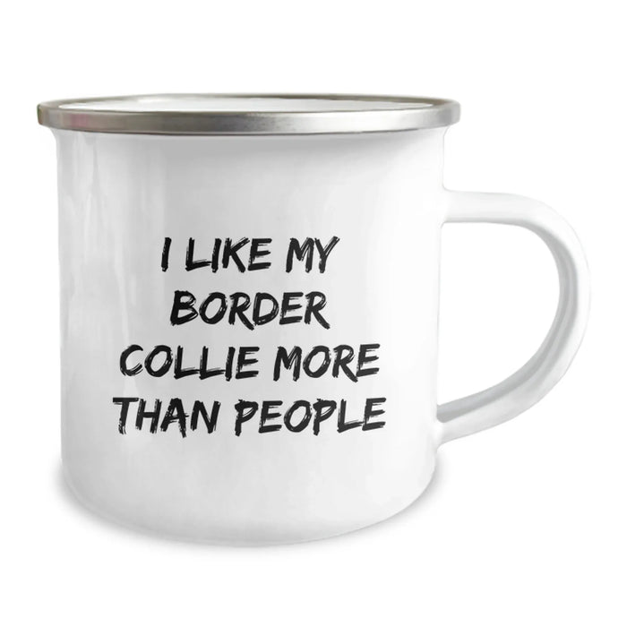 Funny Border Collie Dog Lovers Gifts from Friends for Birthday - 'I Like My Border Collie More Than People' Camping Mug - Image 2