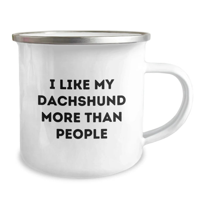 Funny Dachshund Dog Gifts from Friends for Birthday - I Like My Dachshund More Than People, Enamel Camping Mug, 12 oz - Image 2