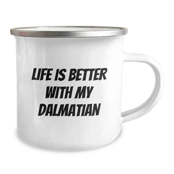 Funny Dalmatian Dog Lover Gifts from Men to Friends on Birthday Unique Camping Mug - Life Is Better With My Dalmatian - Image 2