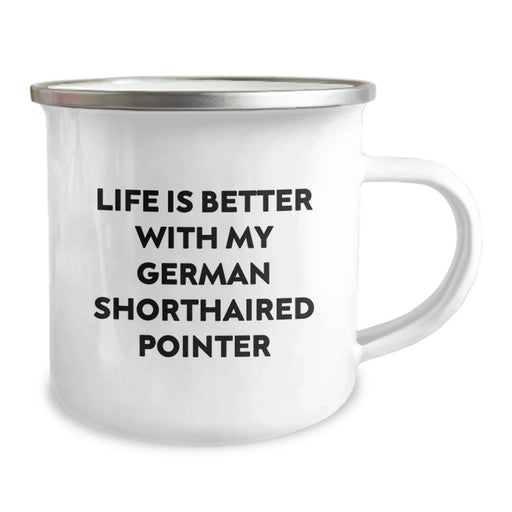 Get your German Shorthaired Pointer Dog Camping Mug Gifts from Friends, Family, or Coworkers for Birthday Unique Gifts - Life Is Better With My German Shorthaired Pointer - Image 2